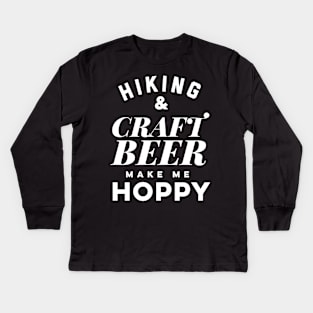 Hiking and Craft Beer make me hoppy. Kids Long Sleeve T-Shirt